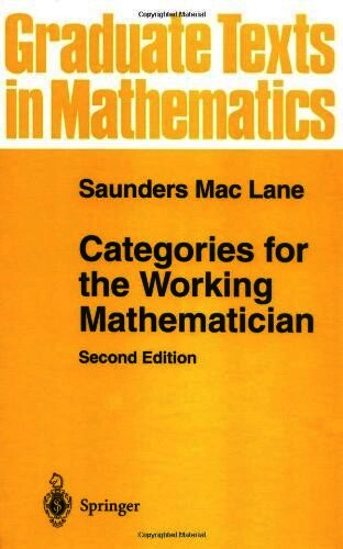 Categories for the Working Mathematician