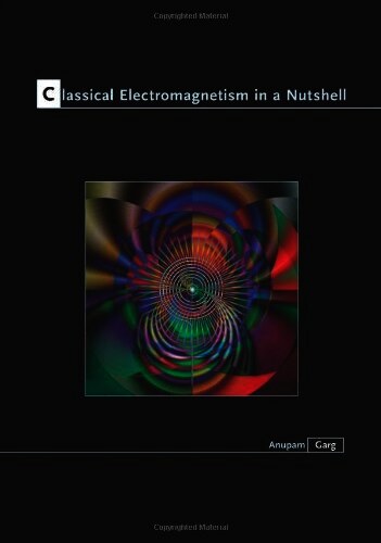 Classical Electromagnetism in a Nutshell
