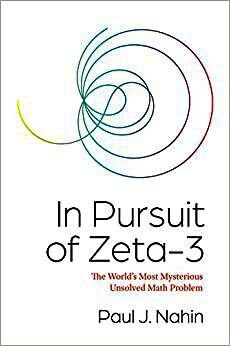 In Pursuit of Zeta-3:The World's Most Mysterious Unsolved Math Problem