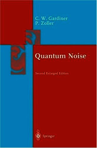 Quantum Noise(Second Enlarged Edition)